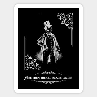 Old Razzle Dazzle - Vintage Aesthetic Funny Magnet